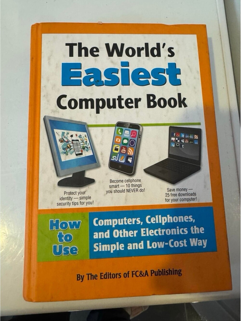 The World's Easiest Computer Book FC&A Publishing